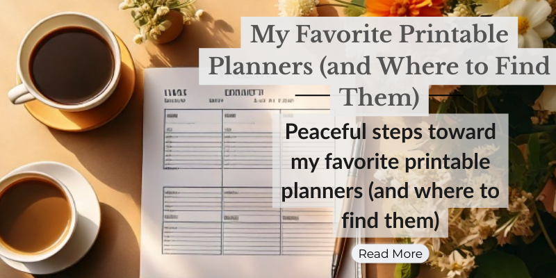 My Favorite Printable Planners (and Where to Find Them)
