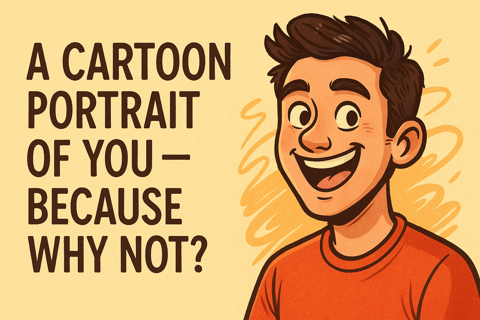 🎨 A Cartoon Portrait of You — Because Why Not?