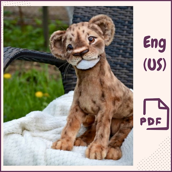 Lion Cub Sewing Pattern For A Realistic Poseable Collectible Plush Toy